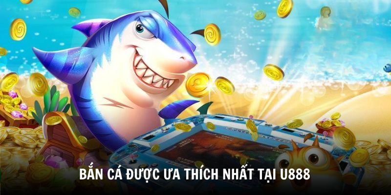 ban-ca-la-tro-choi-giai-tri-u888