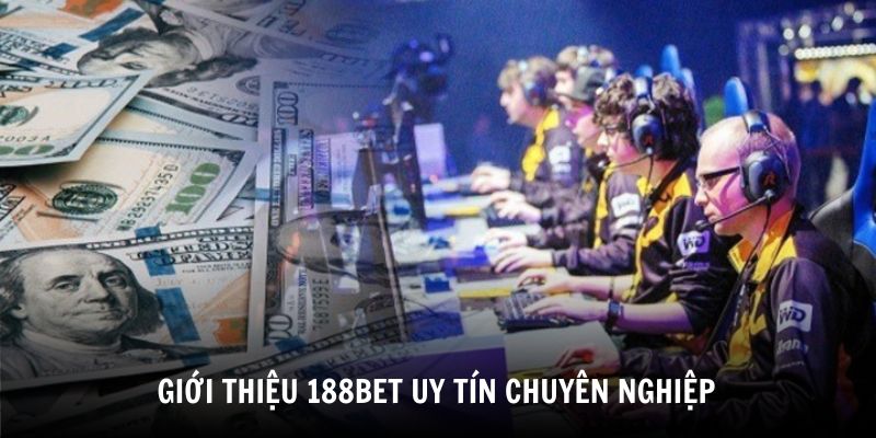 gioi-thieu-188bet-ca-cuoc-uy-tin-chuyen-nghiep